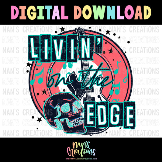 Livin On The Edge Digital Download